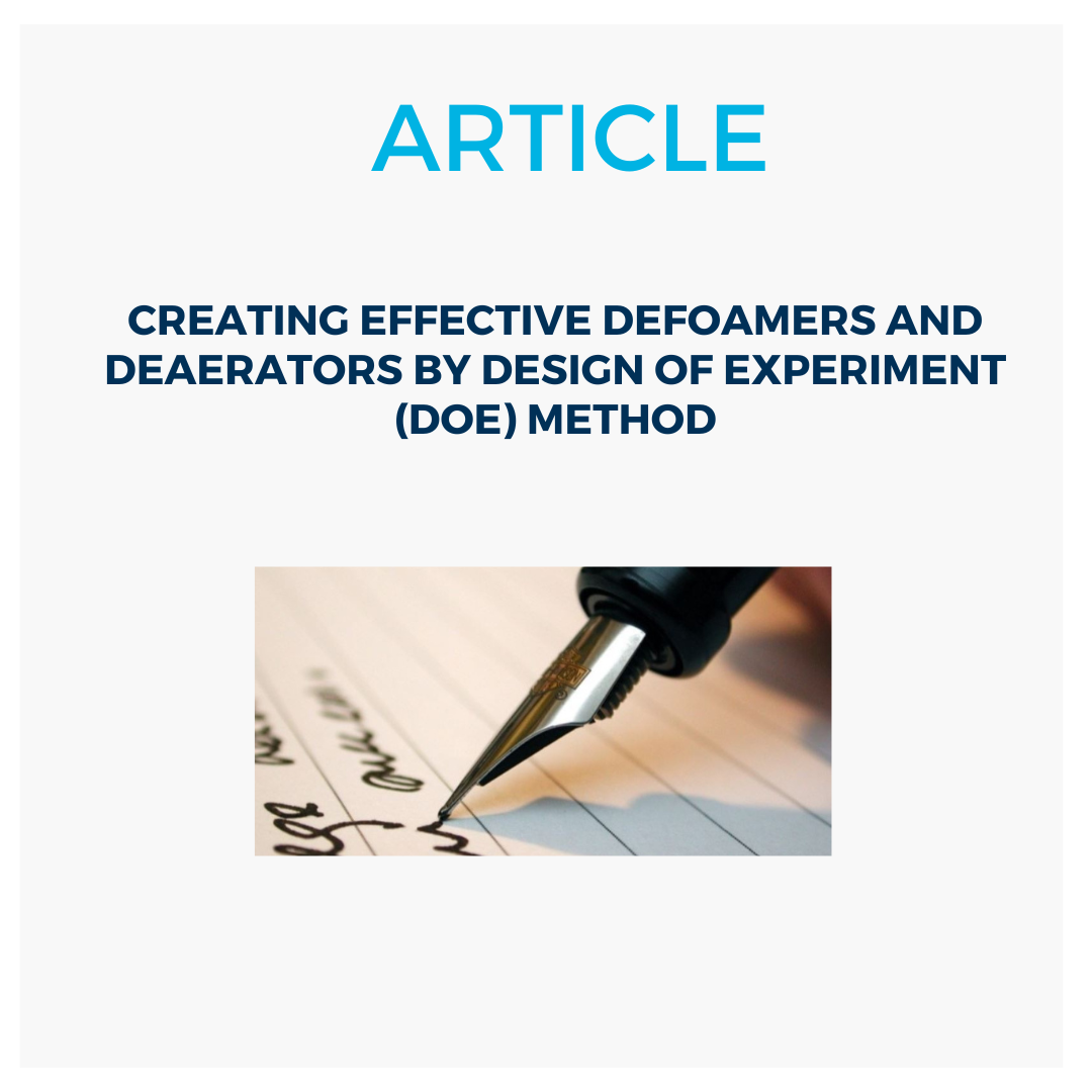Creating Effective Defoamers and Deaerators by Design of  Experiment (DOE) Method
